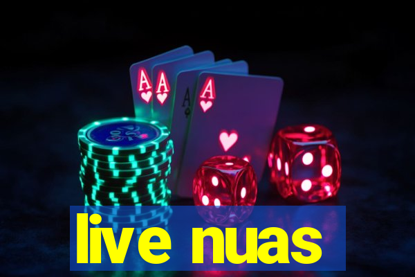 live nuas